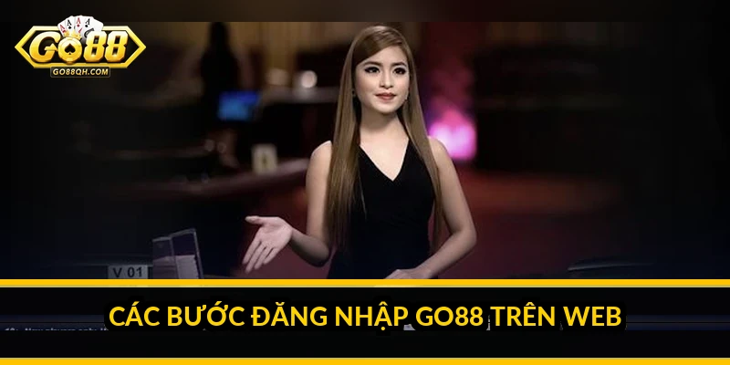 Đăng nhập Go88: hướng dẫn đầy đủ trên web, app và cách xử lý lỗi Các bước đăng nhập Go88 trên web