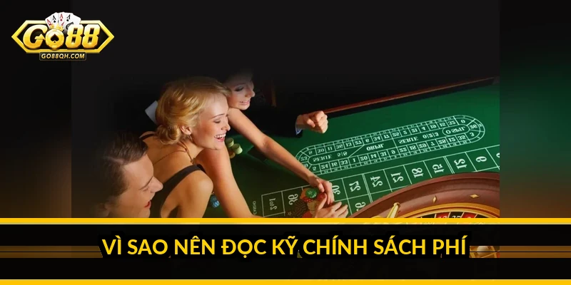 Phí nạp rút Go88: có mất phí không và cách tối ưu chi phí Vì sao nên đọc kỹ chính sách phí